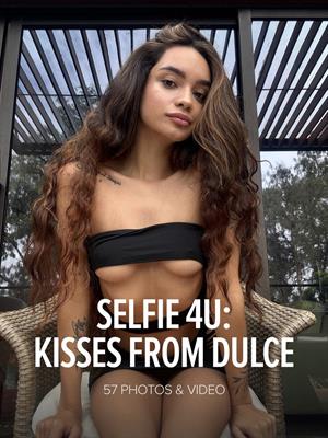 Dulce: Selfie 4U: Kisses From Dulce